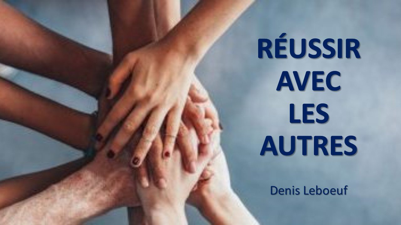 Réussir avec les autres